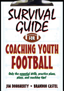 Survival Guide for Coaching Youth Football