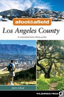 Afoot and Afield: Los Angeles County
