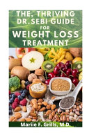 The Thriving Dr Sebi Guide For Weight Loss Treatment
