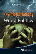 Psychopathology and World Politics