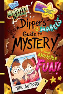 Gravity Falls Dipper s and Mabel s Guide to Mystery and Nonstop Fun  Book