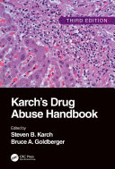 Karch's Drug Abuse Handbook
