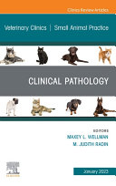 Clinical Pathology, an Issue of Veterinary Clinics of North America: Small Animal Practice, E-Book