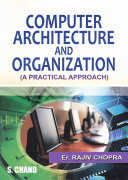 Computer Architecture and Organization (A Practical Approach)