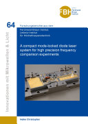A compact mode-locked diode laser system for high precision frequency comparison experiments (Band 64)
