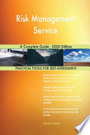 Risk Management Service A Complete Guide - 2020 Edition