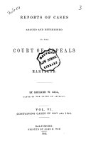 Reports of Cases Argued and Determined in the Court of Appeals of Maryland