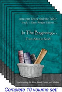 Ancient Texts and the Bible - Easy Reader Edition - Multi-Volume Set