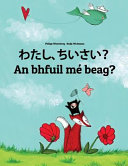 Watashi  Chiisai  an Bhfuil M   Beag  Book