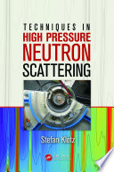 Techniques in High Pressure Neutron Scattering Book