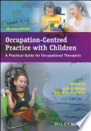 Occupation Centred Practice with Children Book