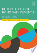Design for People Living with Dementia