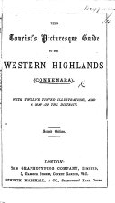 The Tourist's Picturesque Guide to the Western Highlands-Connemara. With Map and Tinted Illustrations
