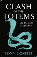 CLASH OF THE TOTEMS and the Lost Magaecians