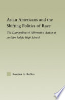 Asian Americans And The Shifting Politics Of Race