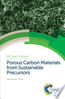 Porous Carbon Materials from Sustainable Precursors Book