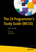 The C# Programmer’s Study Guide (MCSD)