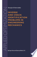 Inverse And Crack Identification Problems In Engineering Mechanics