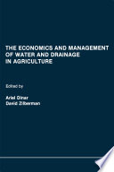 The Economics and Management of Water and Drainage in Agriculture Book