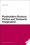 Postmodern Science Fiction and Temporal Imagination Book