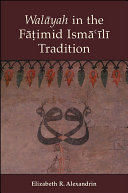 Walayah in the Fatimid Isma'ili Tradition