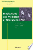 Mechanisms And Mediators Of Neuropathic Pain