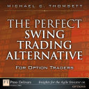 The Perfect Swing Trading Alternative for Option Traders