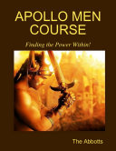 Apollo Men Course - Finding the Power Within!