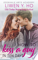 How to Kiss a Guy in Ten Days