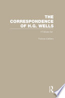 The Correspondence of H G  Wells  Volumes 1   4