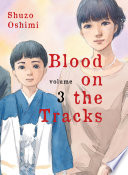 Blood on the Tracks  volume 3 Book PDF