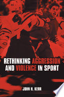 Rethinking Aggression and Violence in Sport Book