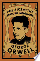 Politics and the English Language PDF Book By George Orwell