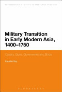 Military Transition in Early Modern Asia, 1400-1750