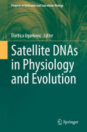 Satellite DNAs in Physiology and Evolution Book PDF