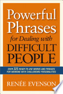 Powerful Phrases for Dealing with Difficult People Book