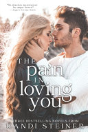 The Pain in Loving You