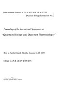 Proceedings of the International Symposium on Quantum Biology and Quantum Pharmacology, Held at Sanibel Island, Florida, January 16-18,