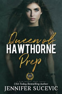 Queen of Hawthorne Prep (Hawthorne Prep Book 2)