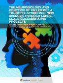 The Neurobiology and Genetics of Gilles de la Tourette Syndrome: New Avenues Through Large-Scale Collaborative Projects