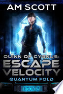 Quinn of Cygnus: Escape Velocity