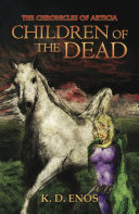 The Chronicles of Articia; Children of the Dead [Pdf/ePub] eBook