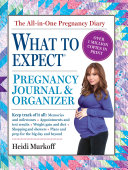The What to Expect Pregnancy Journal   Organizer Book PDF