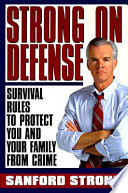 STRONG ON DEFENSE: SIMPLE STRATEGIES TO PROTECT YOU AND YOUR FAMILY FRO image