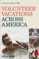 Volunteer Vacations Across America: Immersion Travel USA (Immersion Travel USA)