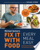 Fix It with Food  Every Meal Easy Book