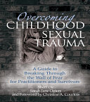 Overcoming Childhood Sexual Trauma