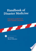 Handbook of disaster medicine : emergency medicine in mass casualty situations /