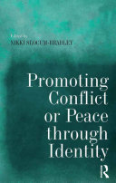 Promoting Conflict or Peace through Identity