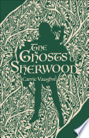 The Ghosts of Sherwood PDF Book By Carrie Vaughn